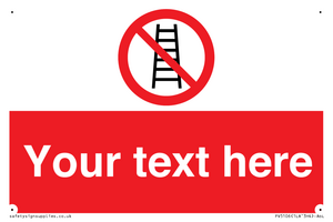 Custom No Ladders Sign